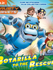 Botarilla to the Rescue! (Rusty Rivets) (Paperback)