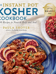 The Instant Pot Kosher Cookbook: 100 Recipes to Nourish Body and Soul (Paperback)