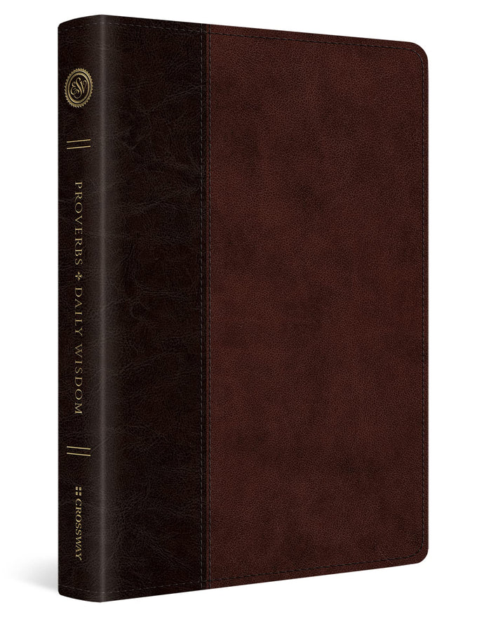 ESV Proverbs: Daily Wisdom (TruTone, Brown/Walnut, Timeless Design) (Imitation Leather) Adult Non-Fiction Happier Every Chapter   