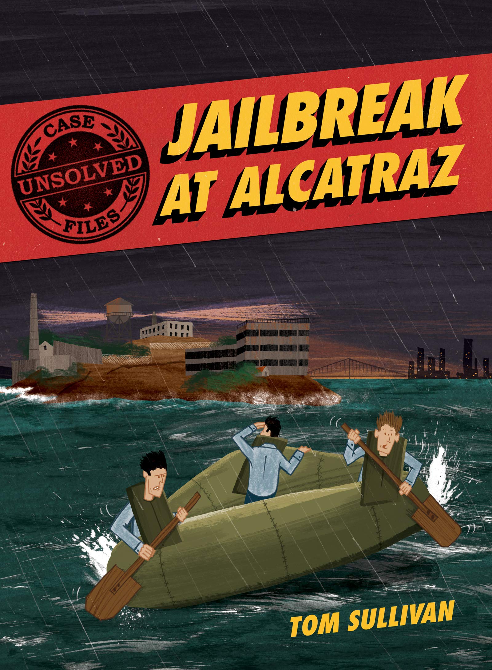 Jailbreak at Alcatraz (Unsolved Case Files, Bk. 2) (Paperback)