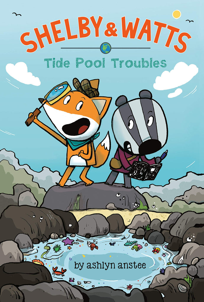 Tide Pool Troubles (Shelby & Watts, Bk. 1) Children's Books Happier Every Chapter   