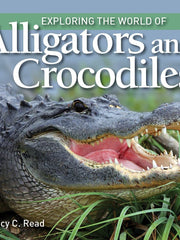 Exploring the World of Alligators and Crocodiles (Hardcover)