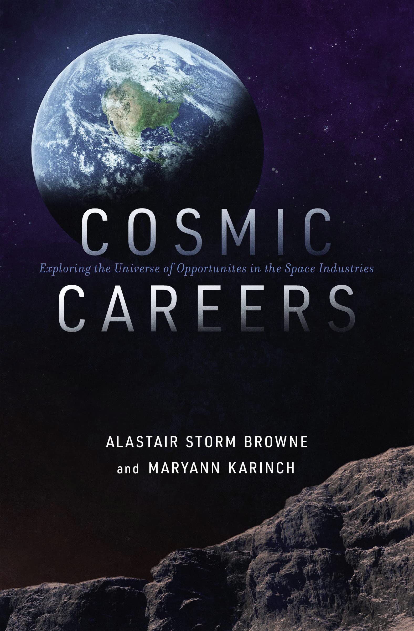 Cosmic Careers: Exploring the Universe of Opportunities in the Space Industries (Paperback)