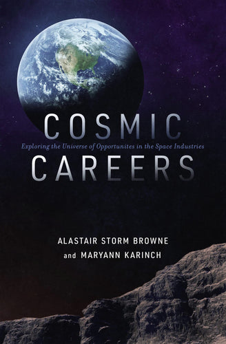 Cosmic Careers: Exploring the Universe of Opportunities in the Space Industries (Paperback) Adult Non-Fiction Happier Every Chapter   