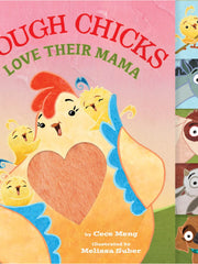 Tough Chicks Love Their Mama (Tabbed Touch-and-Feel) (Board Books)