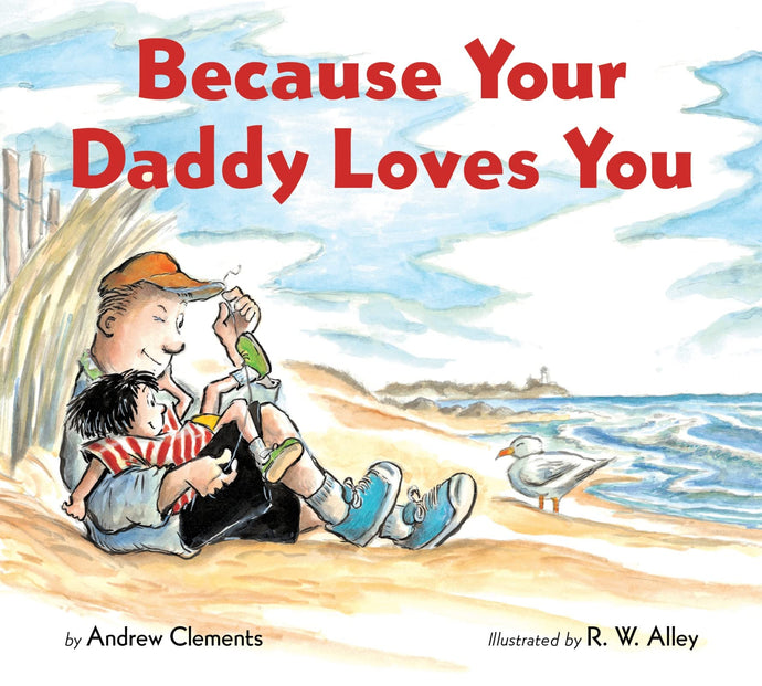 Because Your Daddy Loves You Children's Books Happier Every Chapter   