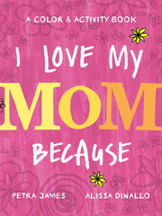 I Love My Mom Because