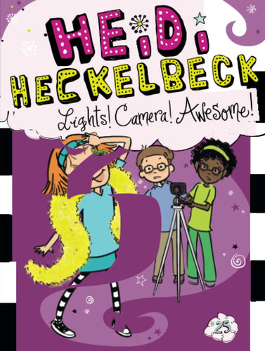 Lights! Camera! Awesome! (Heidi Heckelbeck, Bk. 25) (Paperback) Children's Books Happier Every Chapter   
