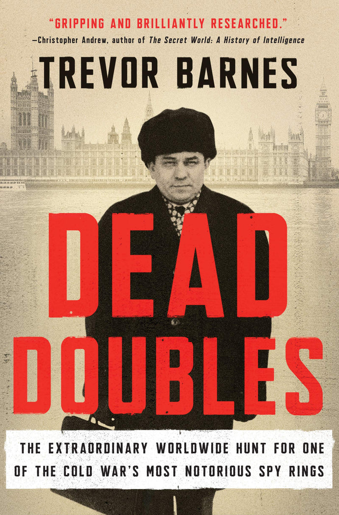 Dead Doubles: The Extraordinary Worldwide Hunt for One of the Cold War's Most Notorious Spy Rings (Hardcover) Adult Non-Fiction Happier Every Chapter   