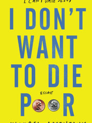 I Don't Want to Die Poor (Paperback)