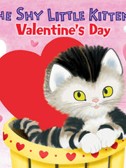 The Shy Little Kitten's Valentine's Day (Board Books)