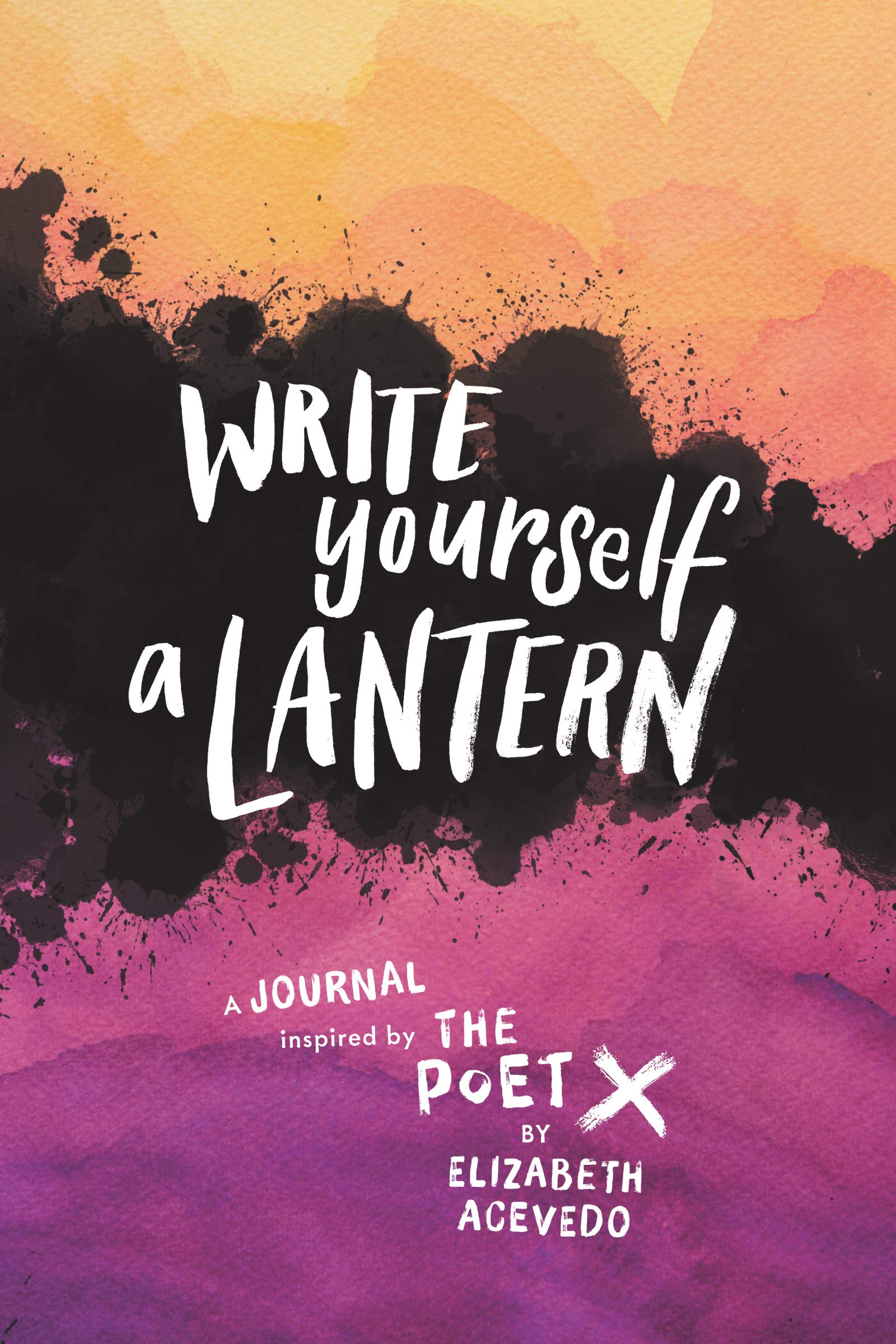 Write Yourself a Lantern: A Journal Inspired by The Poet X (Softcover)