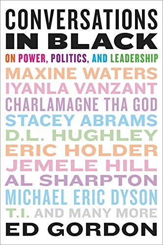 Conversations in Black: On Power, Politics, and Leadership (Hardcover)