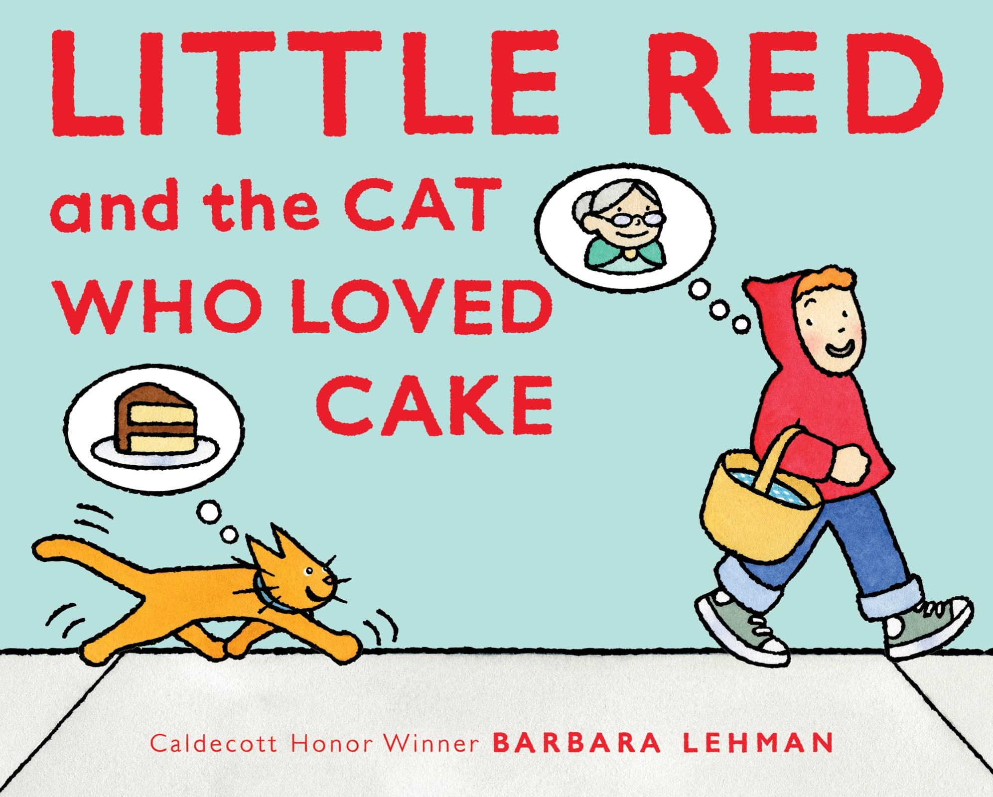 Little Red And The Cat Who Loved Cake (Hardcover)