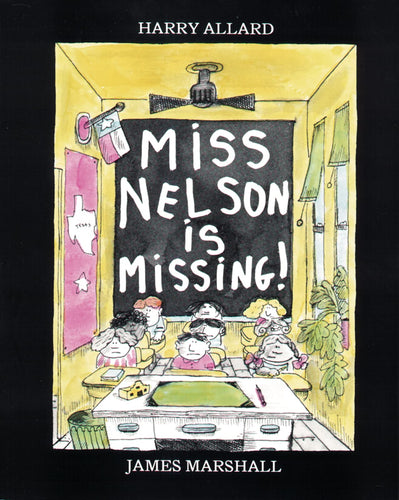 Miss Nelson Is Missing! Children's Books Happier Every Chapter   