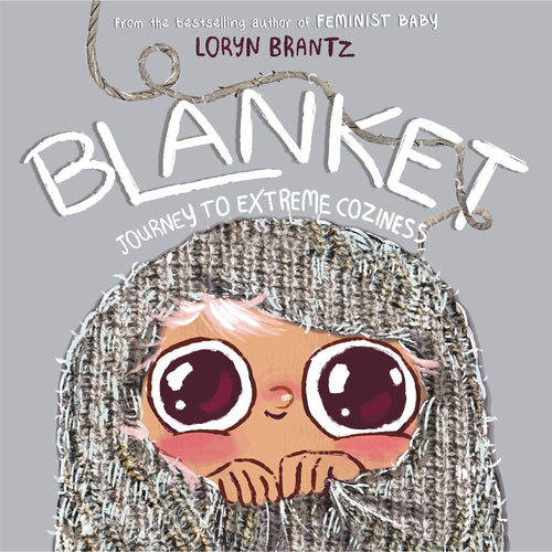 Blanket: Journey to Extreme Coziness (Hardcover) Children's Books Happier Every Chapter   