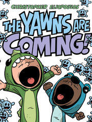 The Yawns Are Coming! (Hardcover)