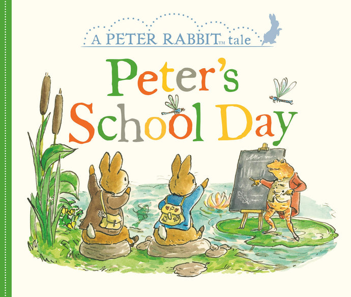 Peter's School Day ( A Peter Rabbit Tale) (Board Books) Children's Books Happier Every Chapter   