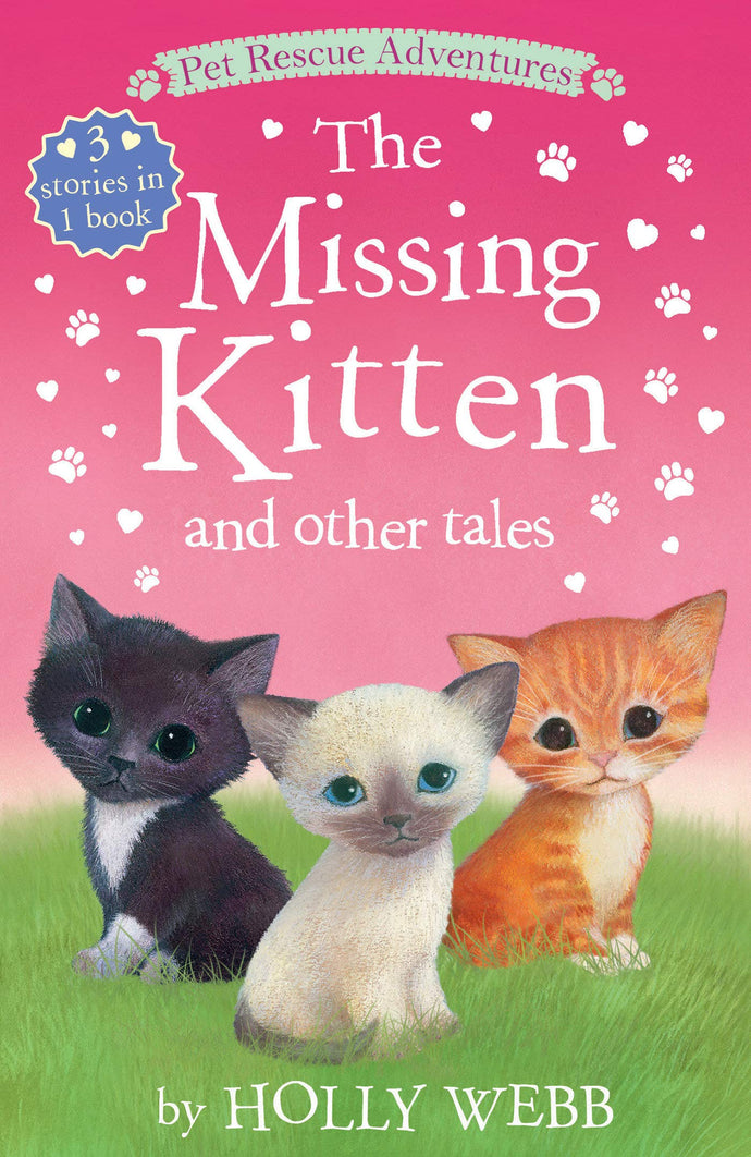 The Missing Kitten and Other Tales (Pet Rescue Adventures) (Paperback) Children's Books Happier Every Chapter   