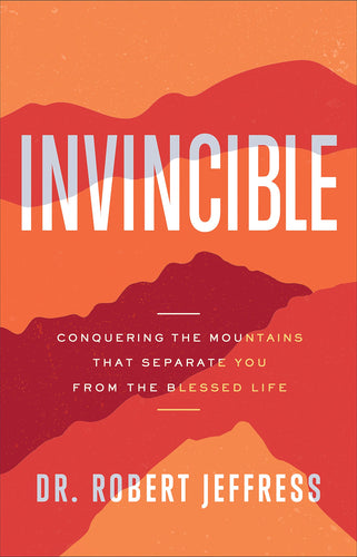 Invincible: Conquering the Mountains That Separate You from the Blessed Life (Hardcover) Adult Non-Fiction Happier Every Chapter   