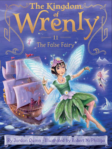 The False Fairy (The Kingdom of Wrenly, Bk. 11) (Paperback) Children's Books Happier Every Chapter   