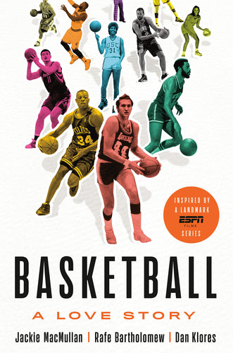 Basketball: A Love Story (Hardcover) Adult Non-Fiction Happier Every Chapter   