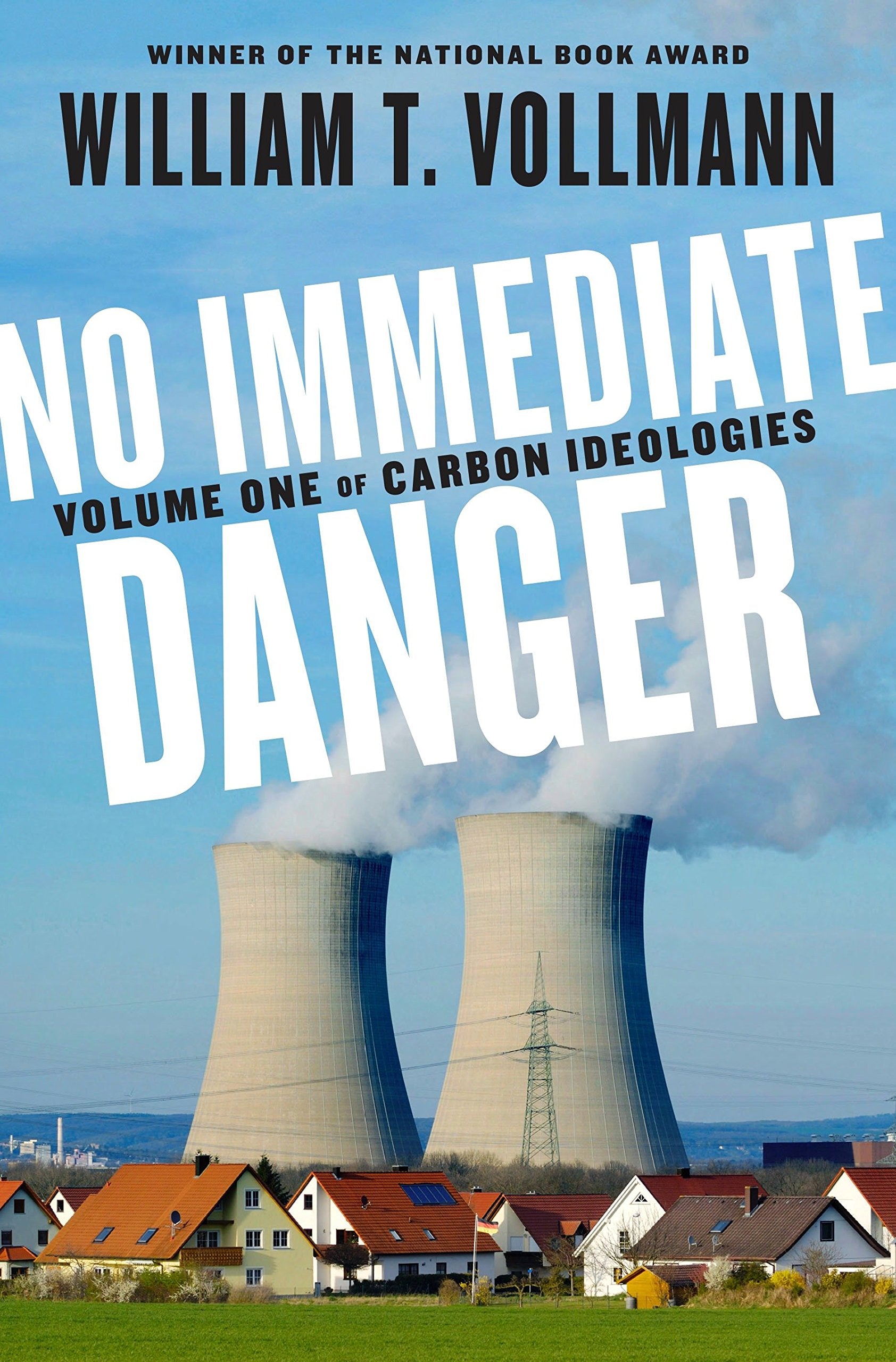 No Immediate Danger (Carbon Ideologies, Volume 1) (Hardcover)