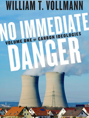 No Immediate Danger (Carbon Ideologies, Volume 1) (Hardcover)