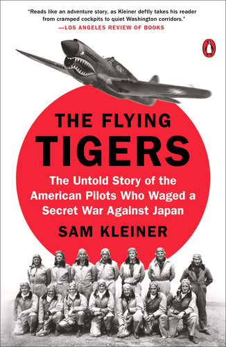 The Flying Tigers: The Untold Story of the American Pilots Who Waged a Secret War Against Japan (Paperback) Adult Non-Fiction Happier Every Chapter   