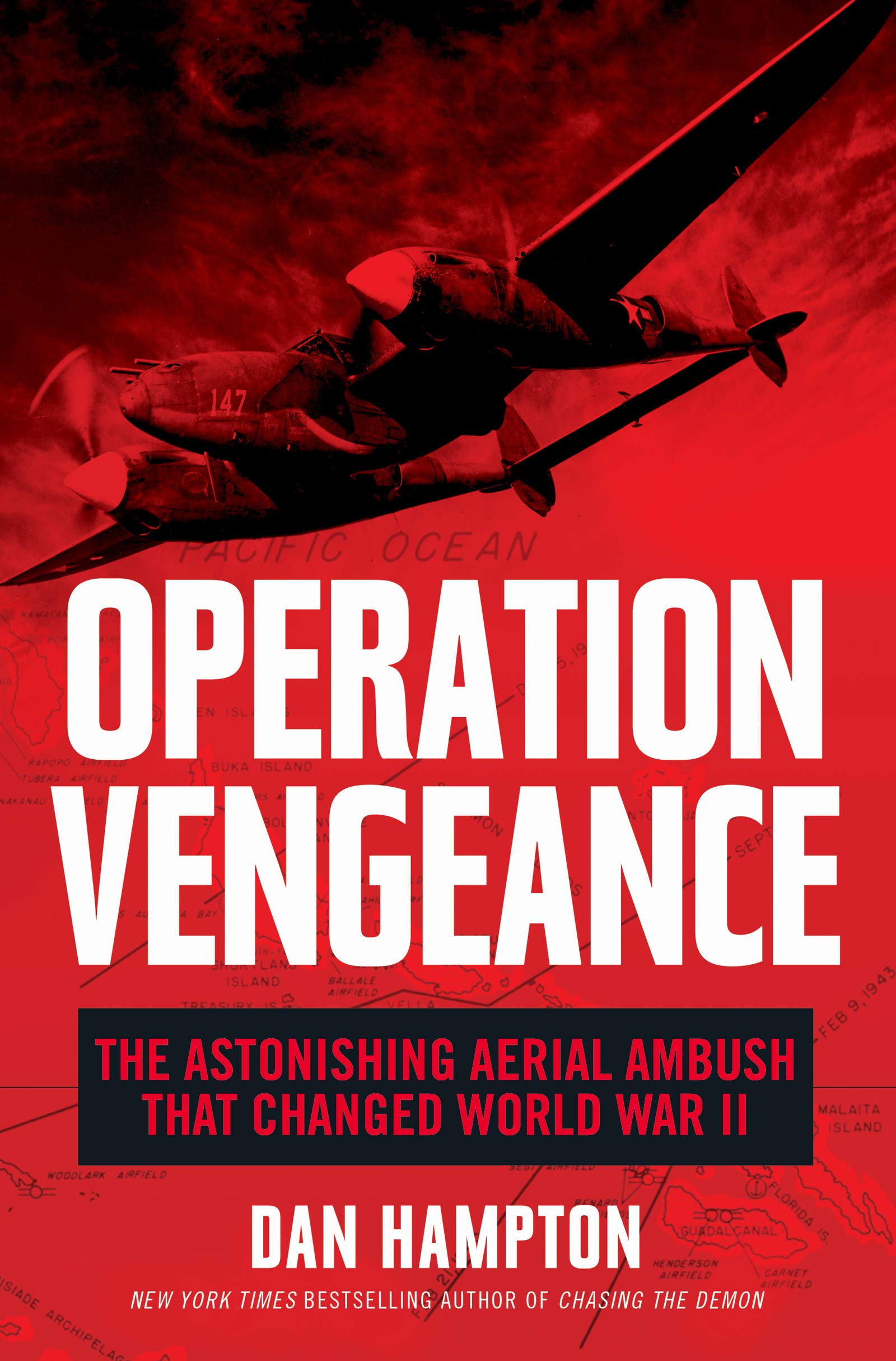 Operation Vengeance: The Astonishing Aerial Ambush That Changed World War II (Hardcover)