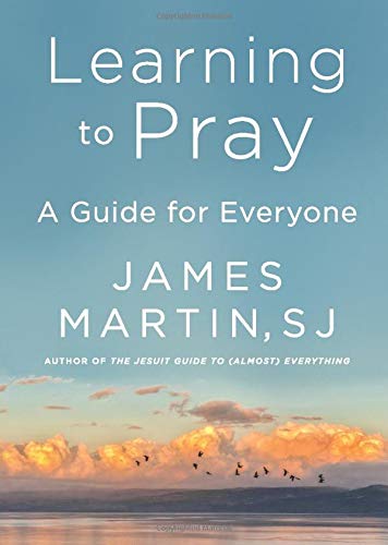 Learning to Pray: A Guide for Everyone (Hardcover)