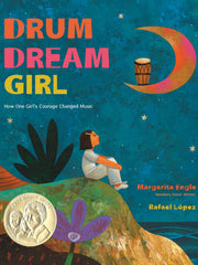 Drum Dream Girl: How One Girl's Courage Changed Music (Hardcover)