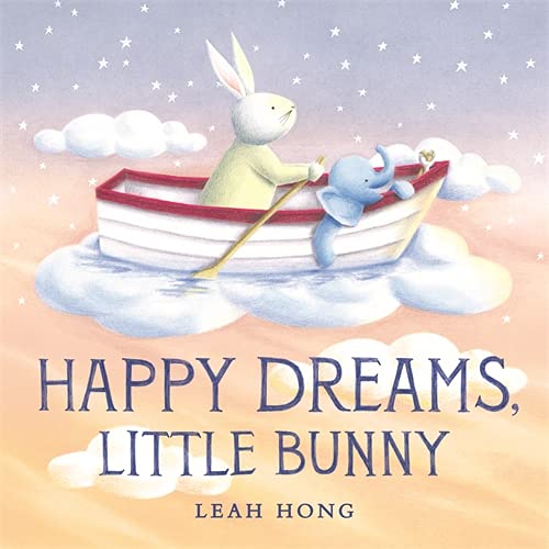 Happy Dreams, Little Bunny (Hardcover) Children's Books Happier Every Chapter   