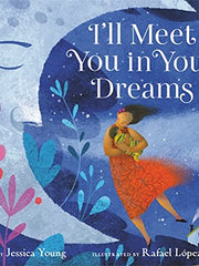 I'll Meet You in Your Dreams