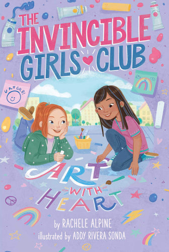 Art with Heart (The Invincible Girls Club, Bk. 2) Children's Books Happier Every Chapter   