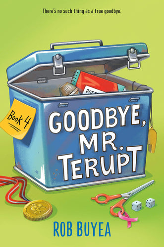 Goodbye, Mr. Terupt (Mr. Terupt, Bk. 4) (Hardcover) Children's Books Happier Every Chapter   