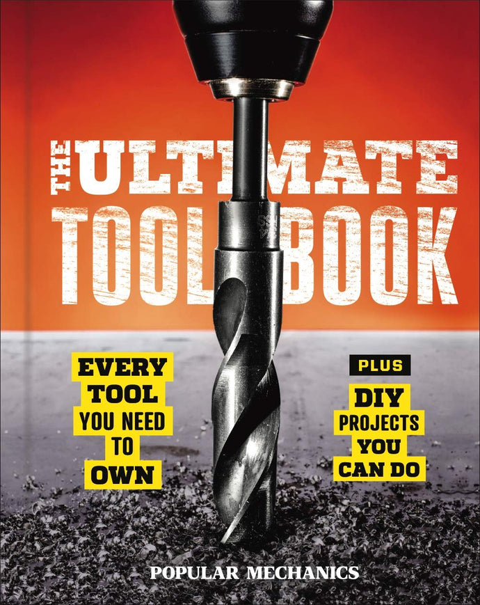 The Ultimate Tool Book: Every Tool You Need to Own (Hardcover) Adult Non-Fiction Happier Every Chapter   