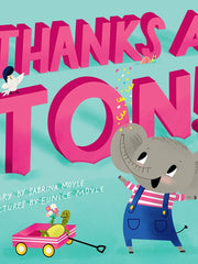 Thanks a Ton! (A Hello!Lucky Book) (Hardcover)