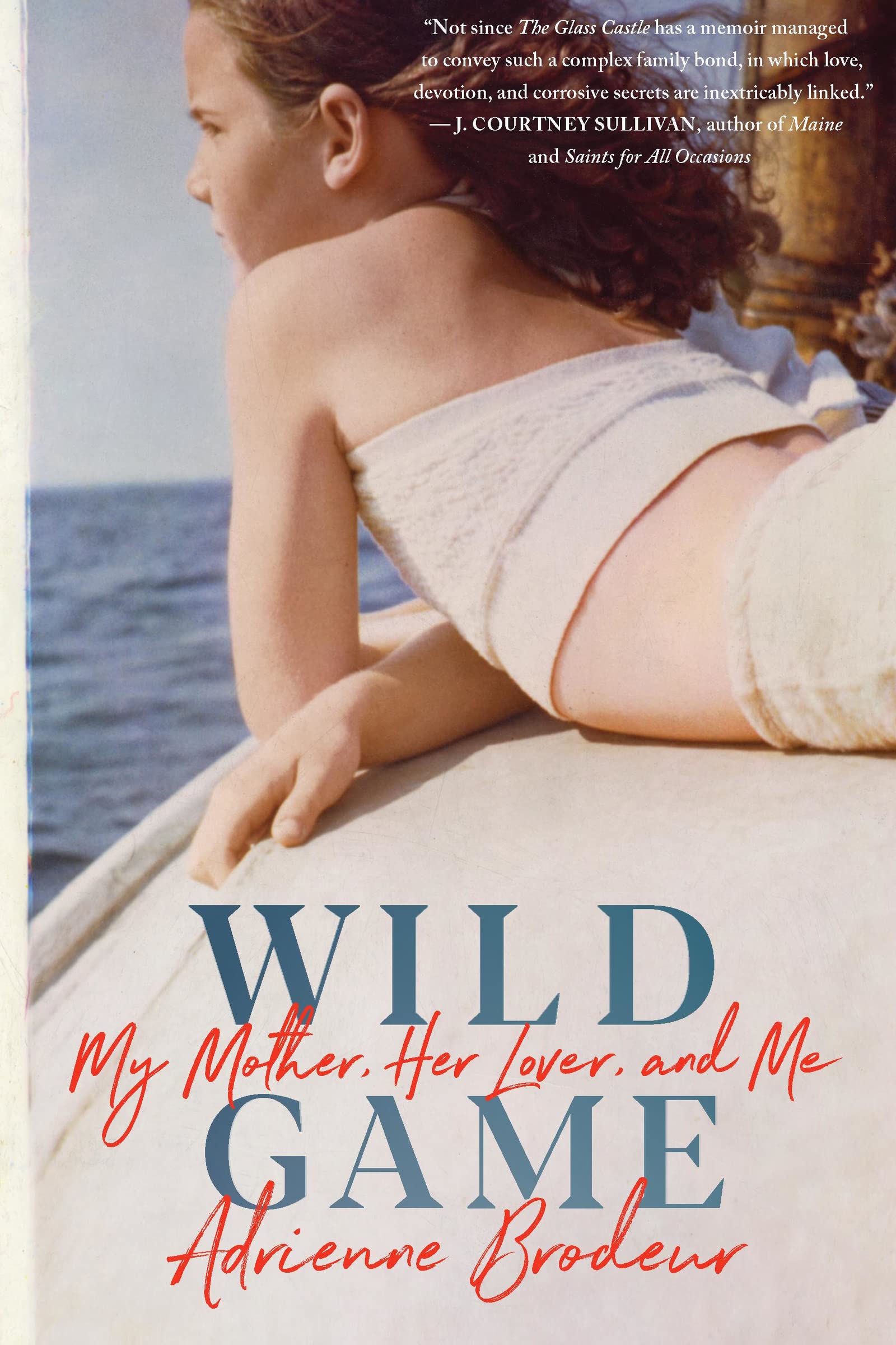 Wild Game: My Mother, Her Lover, and Me (Hardcover)