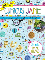 More Curious Jane: Science + Design + Engineering for Inquisitive Girls (Softcover)