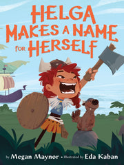 Helga Makes a Name for Herself