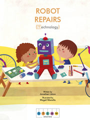 Robot Repairs (STEAM Stories, Technology) (Hardcover)