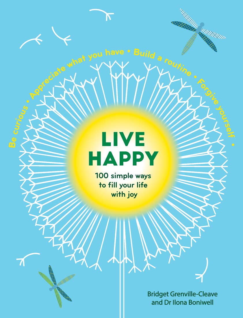 Live Happy: 100 Simple Ways to Fill Your Life With Joy (Intentional Living) (Paperback)