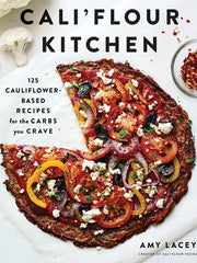 Cali'flour Kitchen - 125 Cauliflower-Based Recipes for the Carbs you Crave (Softcover)