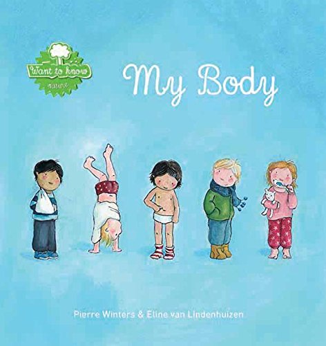 My Body (Want to Know: Nature) Children's Books Happier Every Chapter   