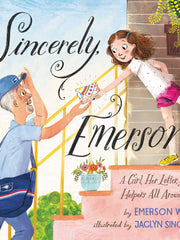Sincerely, Emerson: A Girl, Her Letter, and the Helpers All Around Us (Hardcover)