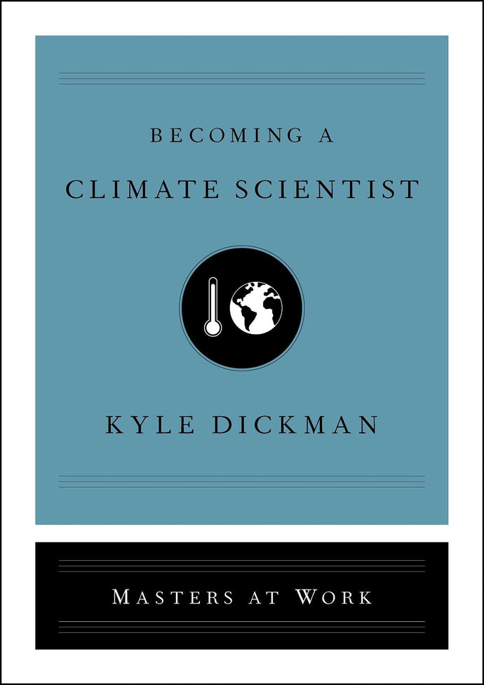 Becoming a Climate Scientist (Masters at Work) (Hardcover) Adult Non-Fiction Happier Every Chapter   