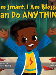 I Am Smart, I Am Blessed, I Can Do Anything!
