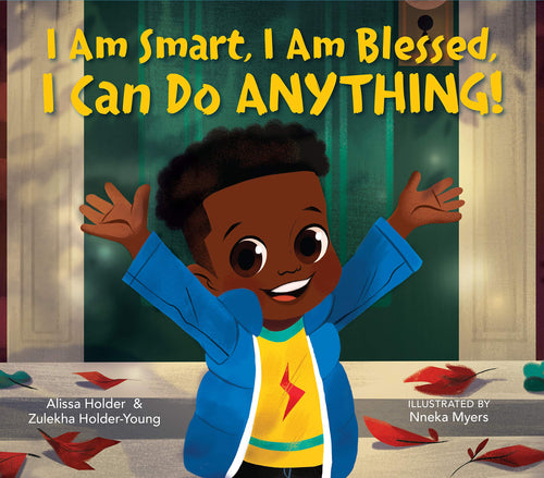 I Am Smart, I Am Blessed, I Can Do Anything! Children's Books Happier Every Chapter   