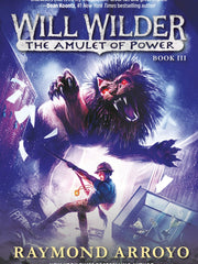 The Amulet of Power (Will Wilder, Bk. 3) (Paperback)